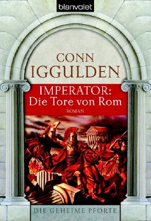 ISBN 9783442364190: Imperator: Die Tore von Rom