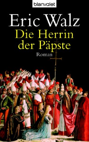 ISBN 9783442364930: Die Herrin der Päpste