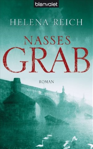 gebrauchtes Buch – Helena Reich – Nasses Grab : Roman  (SR1t)