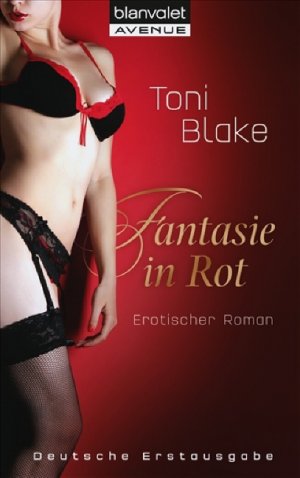 gebrauchtes Buch – Toni Blake – Fantasie in Rot: Erotischer Roman