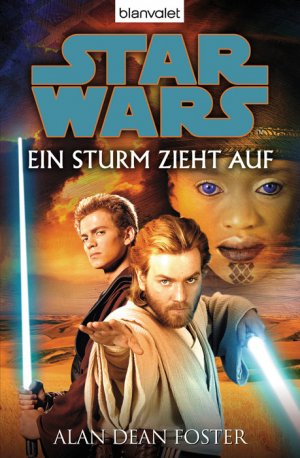 gebrauchtes Buch – Foster, Alan Dean – Star Wars™ - Ein Sturm zieht auf gebrauchtes Buch – Foster, Alan Dean – Star Wars™ - Ein Sturm zieht auf