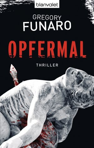 gebrauchtes Buch – Gregory Funaro – Opfermal : Thriller