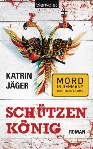 gebrauchtes Buch – Katrin Jäger – Schützenkönig. Roman.