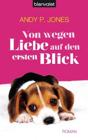 gebrauchtes Buch – Jones, Andy P – Von wegen Liebe auf den ersten Blick  (a)