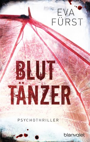 gebrauchtes Buch – Eva Fürst – Bluttänzer: Psychothriller