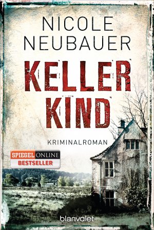 gebrauchtes Buch – Nicole Neubauer – Kellerkind