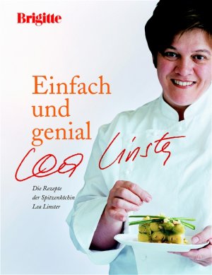 ISBN 9783442390328: Einfach und genial - Die Rezepte der Spitzenköchin Lea Linster