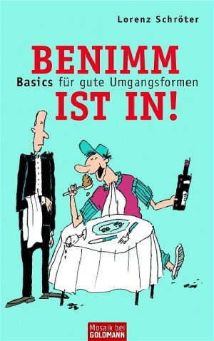 ISBN 9783442390687: Benimm ist in!