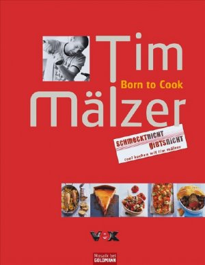 gebrauchtes Buch – Mälzer, Tim und Westermann+Buroh Studios GbR – Born to Cook