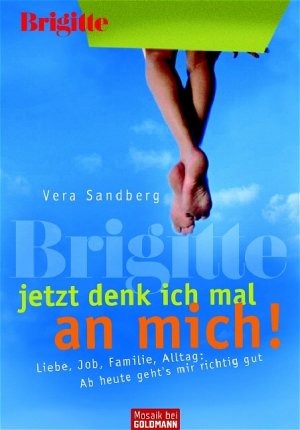 ISBN 9783442390823: BRIGITTE - Jetzt denk ich mal an mich!