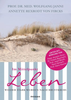 ISBN 9783442392339: Im Mittelpunkt Leben – Wieder stark werden nach Brustkrebs