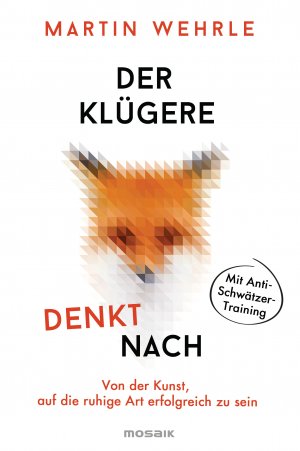 ISBN 9783442392841: Der Klügere denkt nach - Von der Kunst, auf die ruhige Art erfolgreich zu sein - Mit Anti-Schwätzer-Training -