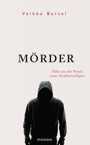 ISBN 9783442393480: Mörder - Fälle aus der Praxis eines Strafverteidigers