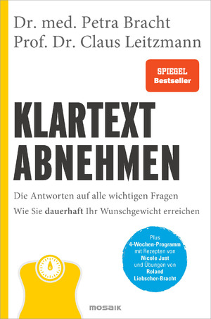 gebrauchtes Buch – Bracht, Dr. med – Klartext Abnehmen: Die Antworten auf alle wichtigen Fragen - Wie Sie dauerhaft Ihr Wunschgewicht erreichen - Plus 4-Wochen-Programm mit Rezepten von Nicole Just und Übungen von Roland Liebscher-Bracht