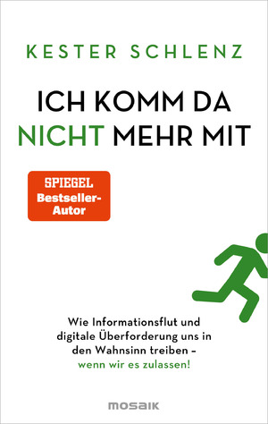 ISBN 9783442394197: Ich komm da nicht mehr mit - Wie Informationsflut und digitale Überforderung uns in den Wahnsinn treiben – wenn wir es zulassen!