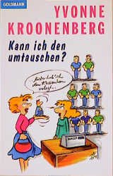 ISBN 9783442414734: Kann ich den umtauschen? Roman. TB