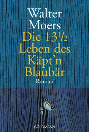 ISBN 9783442416561: Die 13 ½ Leben des Käpt'n Blaubär