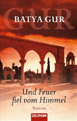 ISBN 9783442416660: Und Feuer fiel vom Himmel – Roman