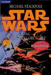 gebrauchtes Buch – Stackpole, Michael A – Star Wars - X-Wing: Angriff auf Coruscant (Goldmann Allgemeine Reihe)