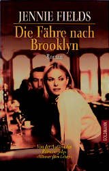 gebrauchtes Buch – Jennie Fields – Die Faehre Nach Brooklyn gebrauchtes Buch – Jennie Fields – Die Faehre Nach Brooklyn