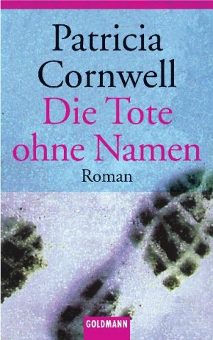 gebrauchtes Buch – Patricia CORNWELL – Die Tote ohne Namen . Roman