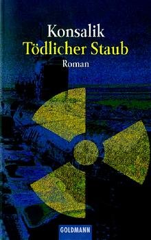 gebrauchtes Buch – Konsalik, Heinz G – Tödlicher Staub [Jan 01, 1997] Konsalik, Heinz G.