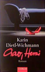 gebrauchtes Buch – Karin Dietl-Wichmann – Ciao, Herzi  (a)