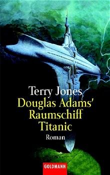 ISBN 9783442448869: Douglas Adams' Raumschiff Titanic