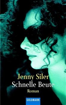 gebrauchtes Buch – Jenny Siler – Schnelle Beute