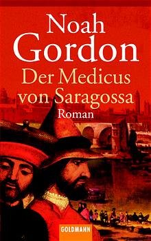 gebrauchtes Buch – Der Medicus von Saragossa: Roman Gordon – Der Medicus von Saragossa: Roman Gordon, Noah and Berr, Klaus