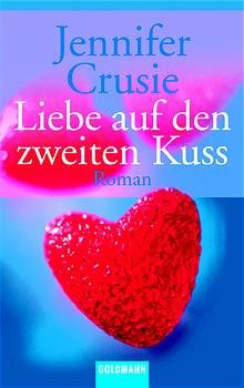 gebrauchtes Buch – Jennifer Crusie – Liebe auf den zweiten Kuss