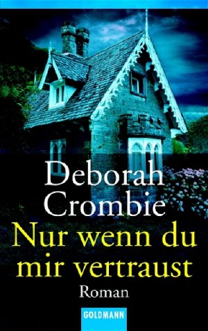 gebrauchtes Buch – Deborah Crombie – Nur wenn du mir vertraust - Roman