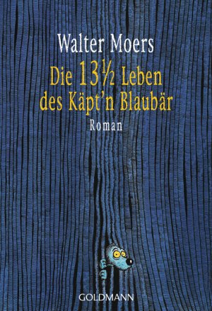 ISBN 9783442453818: Die 13 ½ Leben des Käpt'n Blaubär – Roman