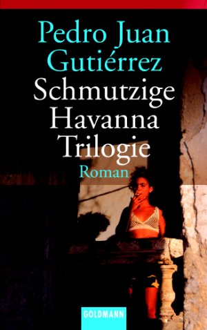 ISBN 9783442455522: Schmutzige Havanna Trilogie – Roman