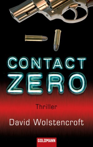 ISBN 9783442457649: Contact Zero : Thriller