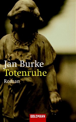 gebrauchtes Buch – Jan Burke – Totenruhe