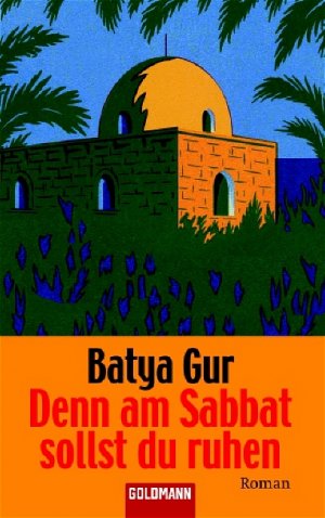 gebrauchtes Buch – Batya Gur – Denn am Sabbat sollst du ruhen, Sonderausgabe