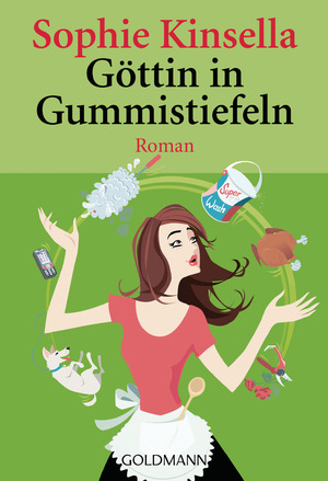 gebrauchtes Buch – Sophie Kinsella (Autor) – Göttin in Gummistiefeln