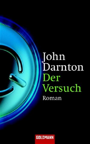 gebrauchtes Buch – John Darnton – Der Versuch