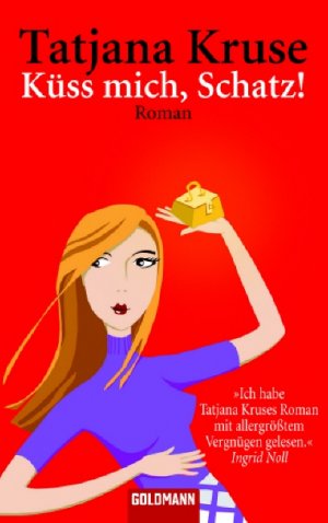 ISBN 9783442461646: Küss mich, Schatz! – Roman