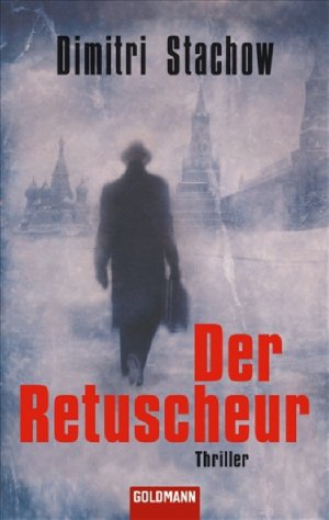 ISBN 9783442462728: Der Retuscheur