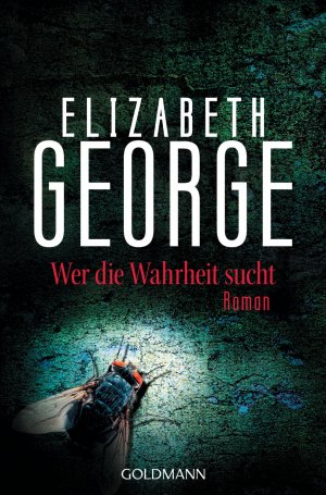 ISBN 9783442462988: Wer die Wahrheit sucht . Ein Inspector-Lynley-Roman