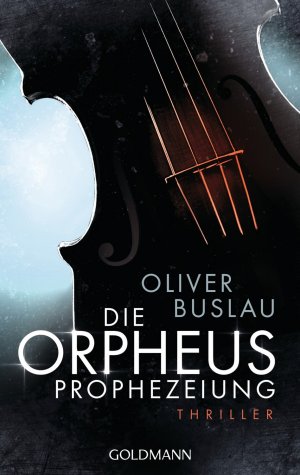 ISBN 9783442465125: Die Orpheus-Prophezeiung