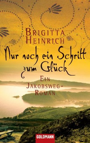 ISBN 9783442466993: Nur noch ein Schritt zum Glück