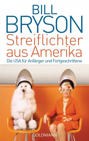 ISBN 9783442470471: Streiflichter aus Amerika – Die USA für Anfänger und Fortgeschrittene