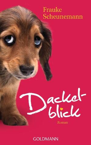 ISBN 9783442470662: Dackelblick