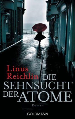 ISBN 9783442470686: Die Sehnsucht der Atome