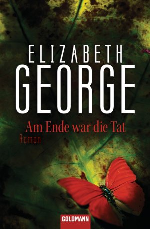 gebrauchtes Buch – Elizabeth George – Am Ende war die Tat - Roman