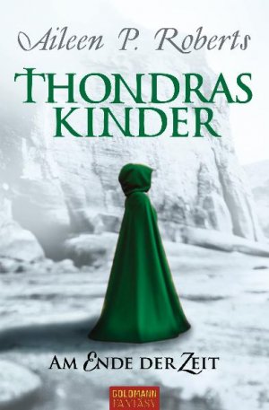 ISBN 9783442471430: Thondras Kinder: Am Ende der Zeit