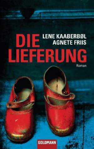 ISBN 9783442472697: Die Lieferung – Roman